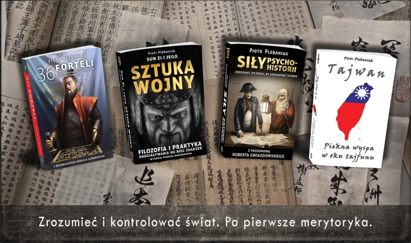 Piotr Plebaniak Sztuka wojny 36 forteli - Sun Tzu - Chiny USA